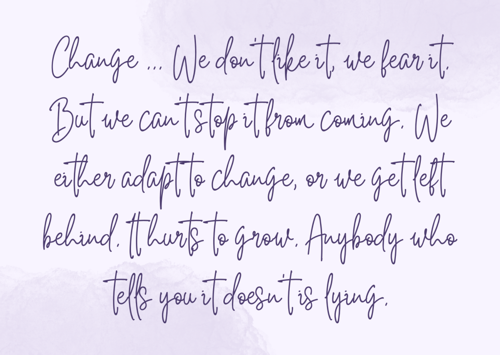 A purple watercolor background featuring inspirational text about change and adaptation.